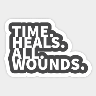 Time Heals All Wounds Sticker